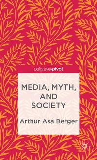 bokomslag Media, Myth, and Society