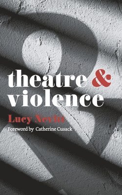 bokomslag Theatre and Violence