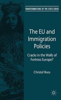 bokomslag The EU and Immigration Policies