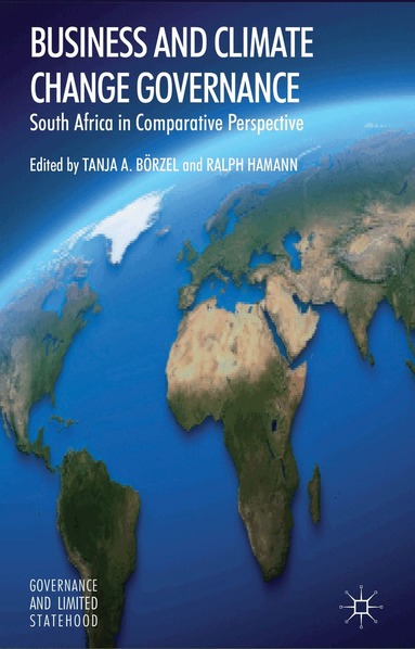 T. Börzel, R. Hamann - Business and Climate Change Governance, Inbunden