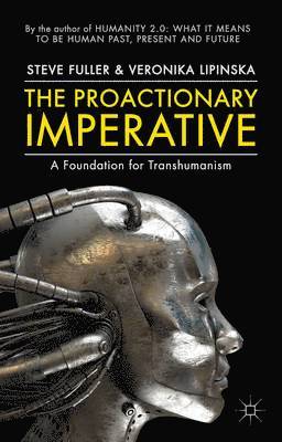The Proactionary Imperative 1