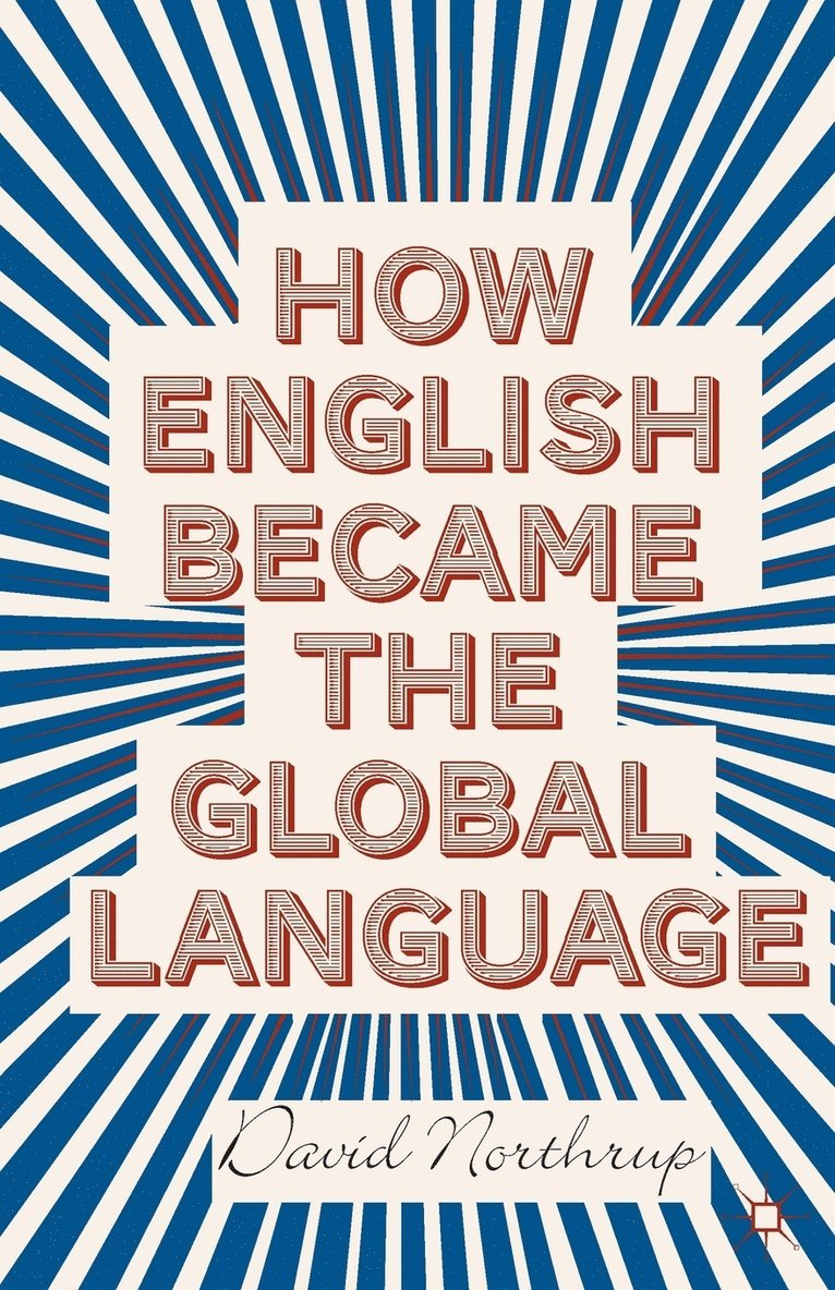 How English Became the Global Language 1