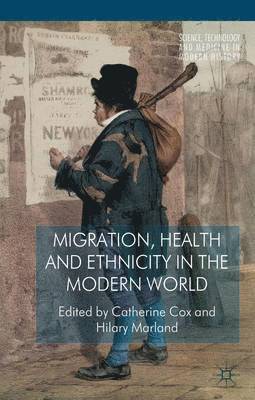 Migration, Health and Ethnicity in the Modern World 1