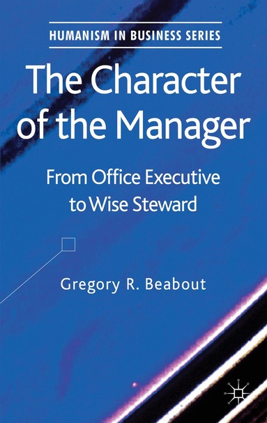 G. Beabout - Character of the Manager, Inbunden