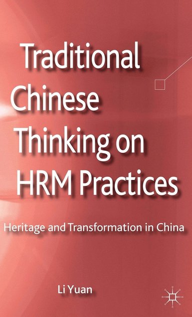 bokomslag Traditional Chinese Thinking on HRM Practices