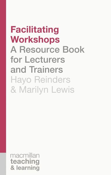 Hayo Reinders, Marilyn Lewis, Sally Brown - Facilitating Workshops, Häftad