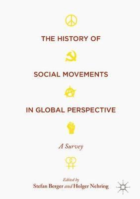 The History of Social Movements in Global Perspective 1