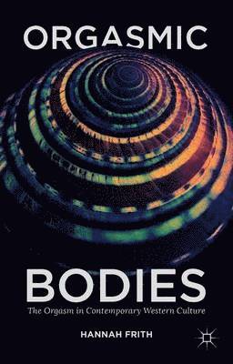Orgasmic Bodies