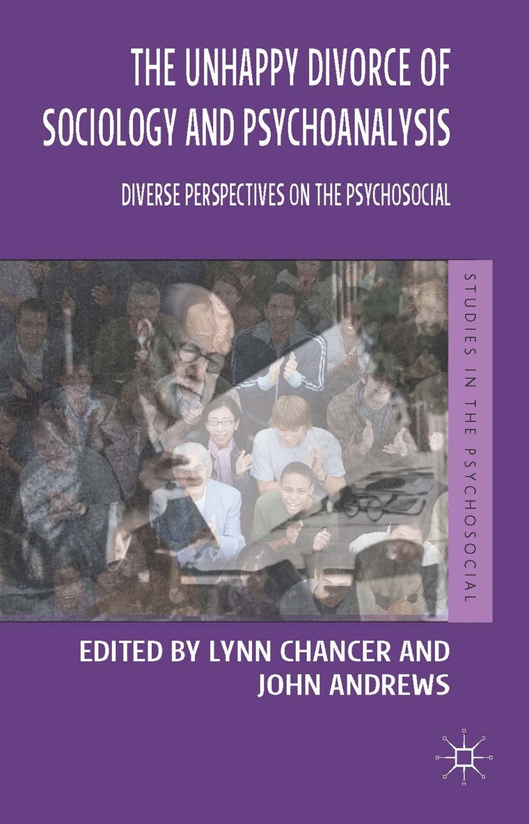 Lynn Chancer, John Andrews, Lynn Chancer, John Andrews - Unhappy Divorce of Sociology and Psychoanalysis, Inbunden