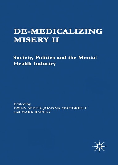 E. Speed, J. Moncrieff, M. Rapley - De-Medicalizing Misery II, Inbunden