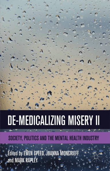 Joanna Moncrieff, E. Speed, J. Moncrieff, M. Rapley - De-Medicalizing Misery II, Häftad