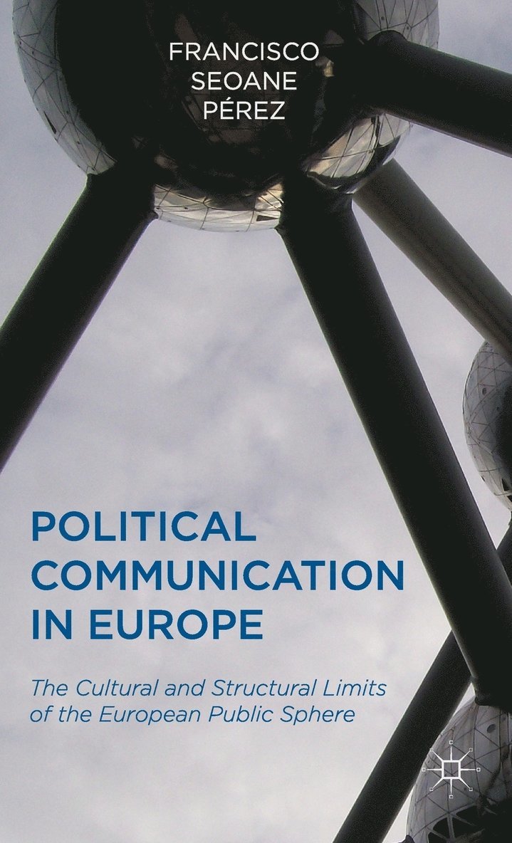 Francisco Pérez, Francisco Seoane Perez - Political Communication in Europe, Inbunden