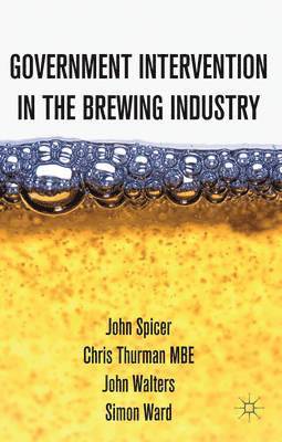 Intervention in the Modern UK Brewing Industry 1