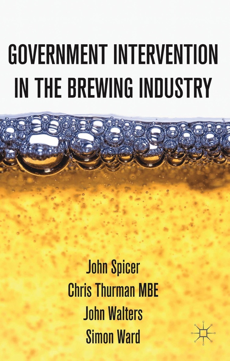 J. Spicer, C. Thurman, J. Walters, John Spicer, Chris Thurman - Intervention in the Modern UK Brewing Industry, Häftad