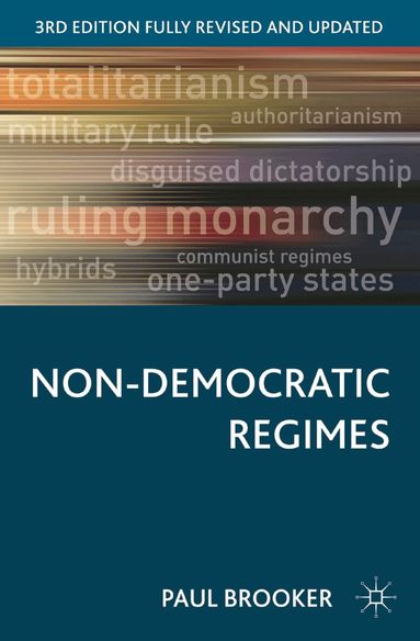 Paul Brooker - Non-Democratic Regimes, Inbunden
