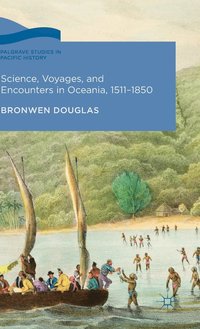 bokomslag Science, Voyages, and Encounters in Oceania, 1511-1850
