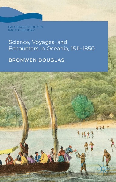 bokomslag Science, Voyages, and Encounters in Oceania, 1511-1850