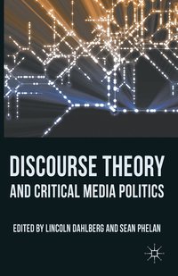 bokomslag Discourse Theory and Critical Media Politics