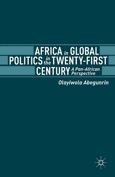 bokomslag Africa in Global Politics in the Twenty-First Century