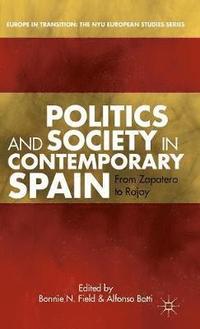 bokomslag Politics and Society in Contemporary Spain