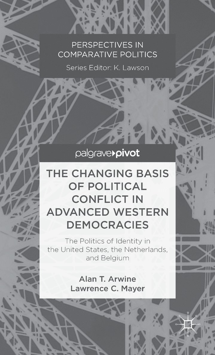 The Changing Basis of Political Conflict in Advanced Western Democracies 1