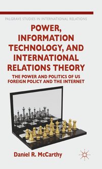 bokomslag Power, Information Technology, and International Relations Theory