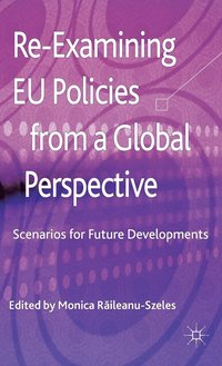 bokomslag Re-Examining EU Policies from a Global Perspective