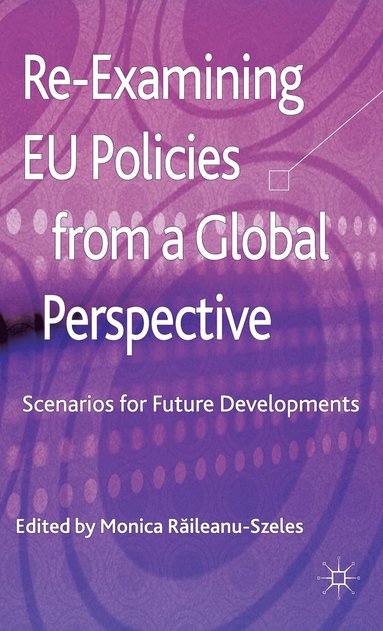 bokomslag Re-Examining EU Policies from a Global Perspective