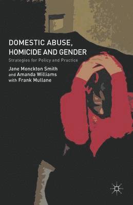 Domestic Abuse, Homicide and Gender 1