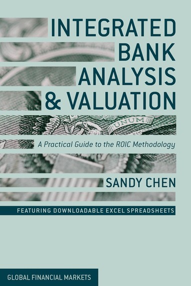 S. Chen - Integrated Bank Analysis and Valuation, Inbunden