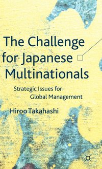 bokomslag The Challenge for Japanese Multinationals