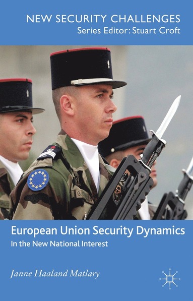 bokomslag European Union Security Dynamics