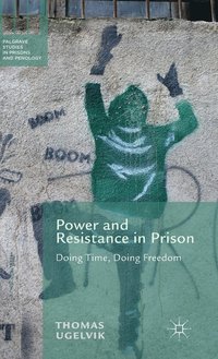 bokomslag Power and Resistance in Prison