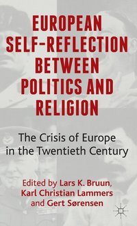 bokomslag European Self-Reflection Between Politics and Religion