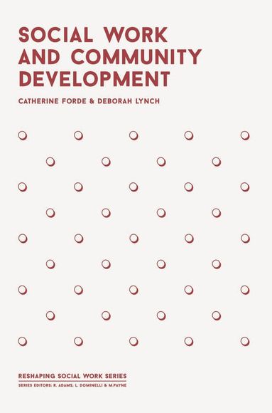 Deborah Lynch, Catherine Forde - Social Work and Community Development, Häftad