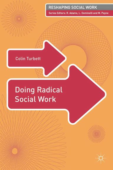 Colin Turbett - Doing Radical Social Work, Häftad