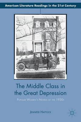 bokomslag The Middle Class in the Great Depression