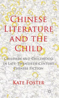 bokomslag Chinese Literature and the Child