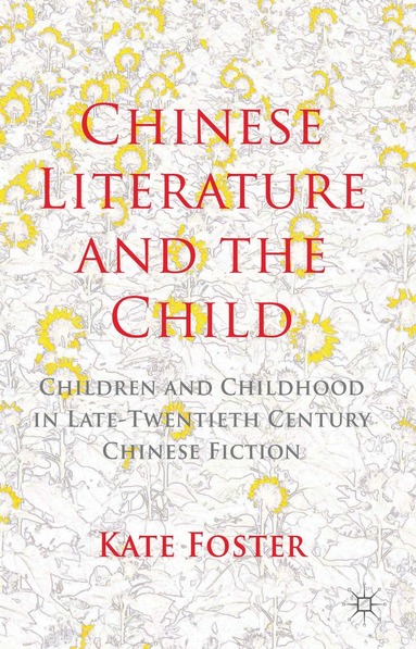 bokomslag Chinese Literature and the Child