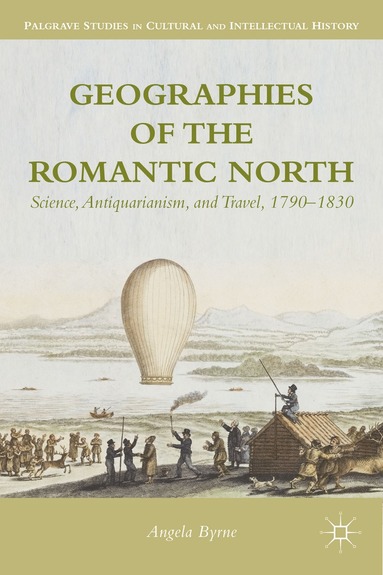 bokomslag Geographies of the Romantic North