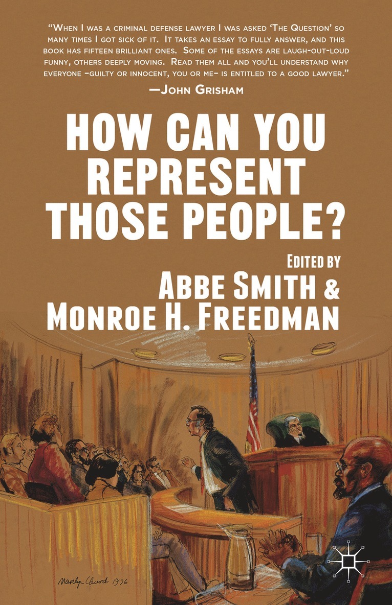 A. Smith, M. Freedman, Abbe Smith, Monroe H. Freedman - How Can You Represent Those People?, Inbunden