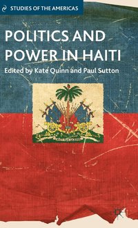 bokomslag Politics and Power in Haiti