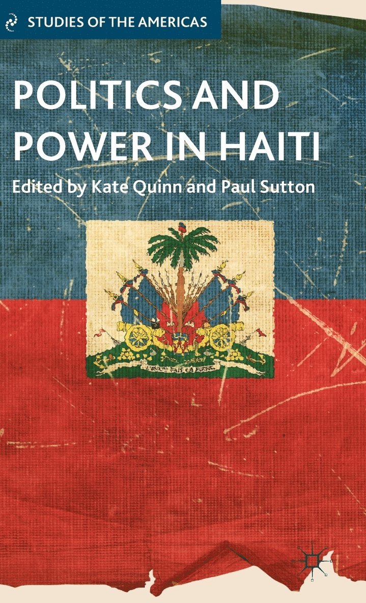 Politics and Power in Haiti 1