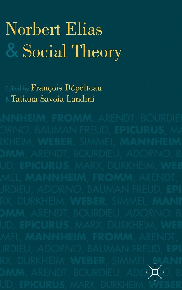 Norbert Elias and Social Theory 1