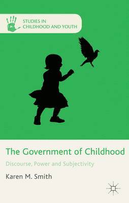 bokomslag The Government of Childhood