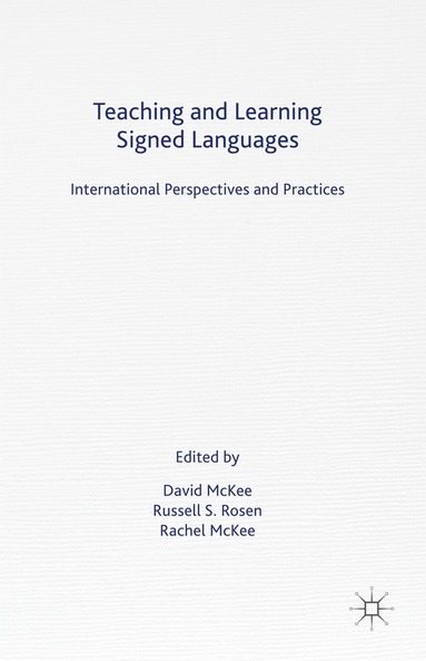 bokomslag Teaching and Learning Signed Languages