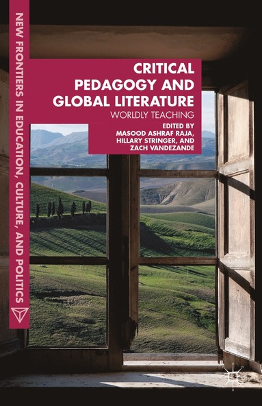 bokomslag Critical Pedagogy and Global Literature