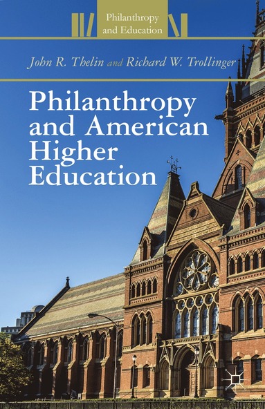 bokomslag Philanthropy and American Higher Education