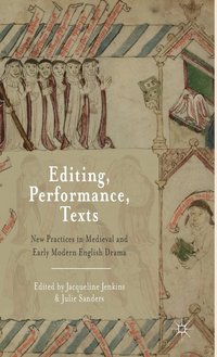 bokomslag Editing, Performance, Texts