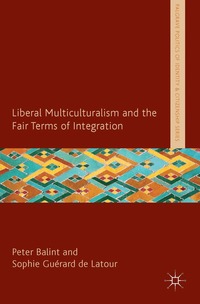 bokomslag Liberal Multiculturalism and the Fair Terms of Integration